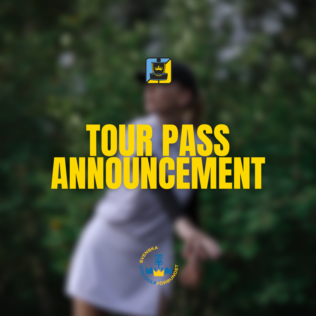 TOUR PASS ANNOUNCEMENT – Swedish Disc Golf Pro Tour