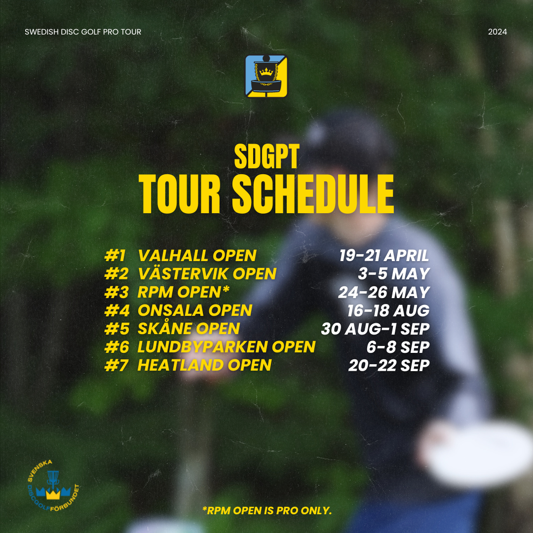 TOUR SCHEDULE ANNOUNCEMENT Swedish Disc Golf Pro Tour